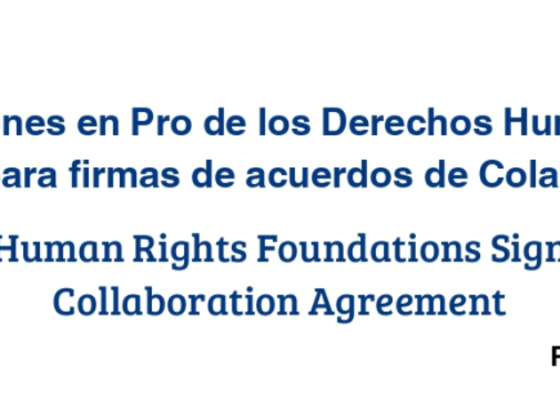 Organizaciones dedicadas a la defensa de los Derechos Humanos se congregan para la firma de acuerdos colaborativos.